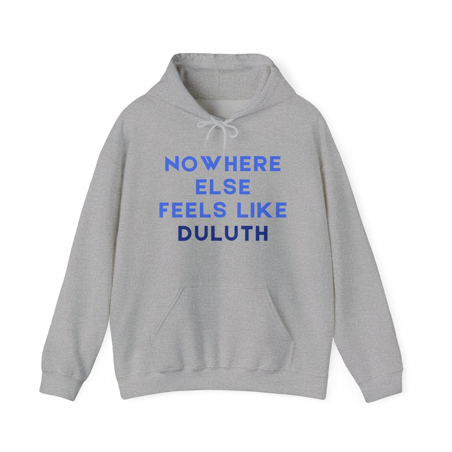 Duluth Pride Hoodie — "Nowhere Else Feels Like Duluth" Pullover