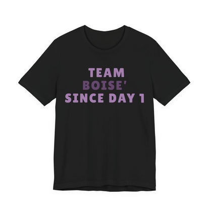 Boise Since Day 1 Tee — Team Boise Pride Short Sleeve Shirt