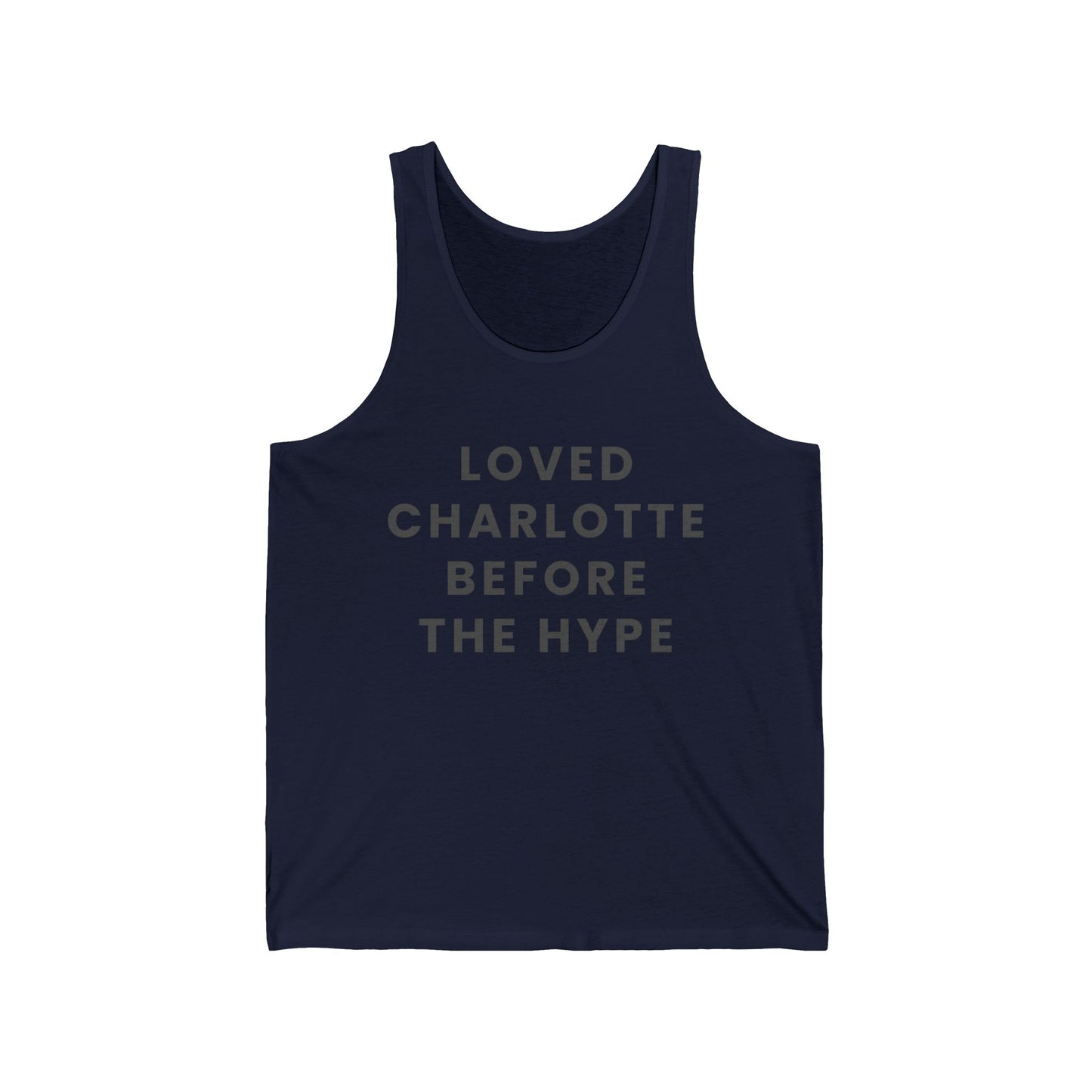 Loved Charlotte Before the Hype Men/Unisex Tank Top | Retro Graphic  | True North