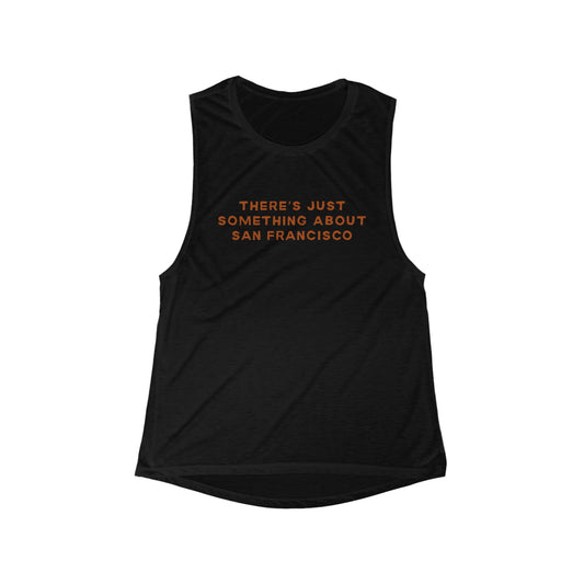 There's Something About San Francisco | Women’s Flowy Scoop Muscle Tank | True North