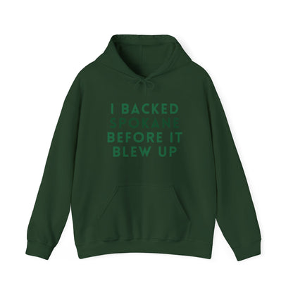 Spokane Supporter Hoodie — "I Backed Spokane Before It Blew Up"