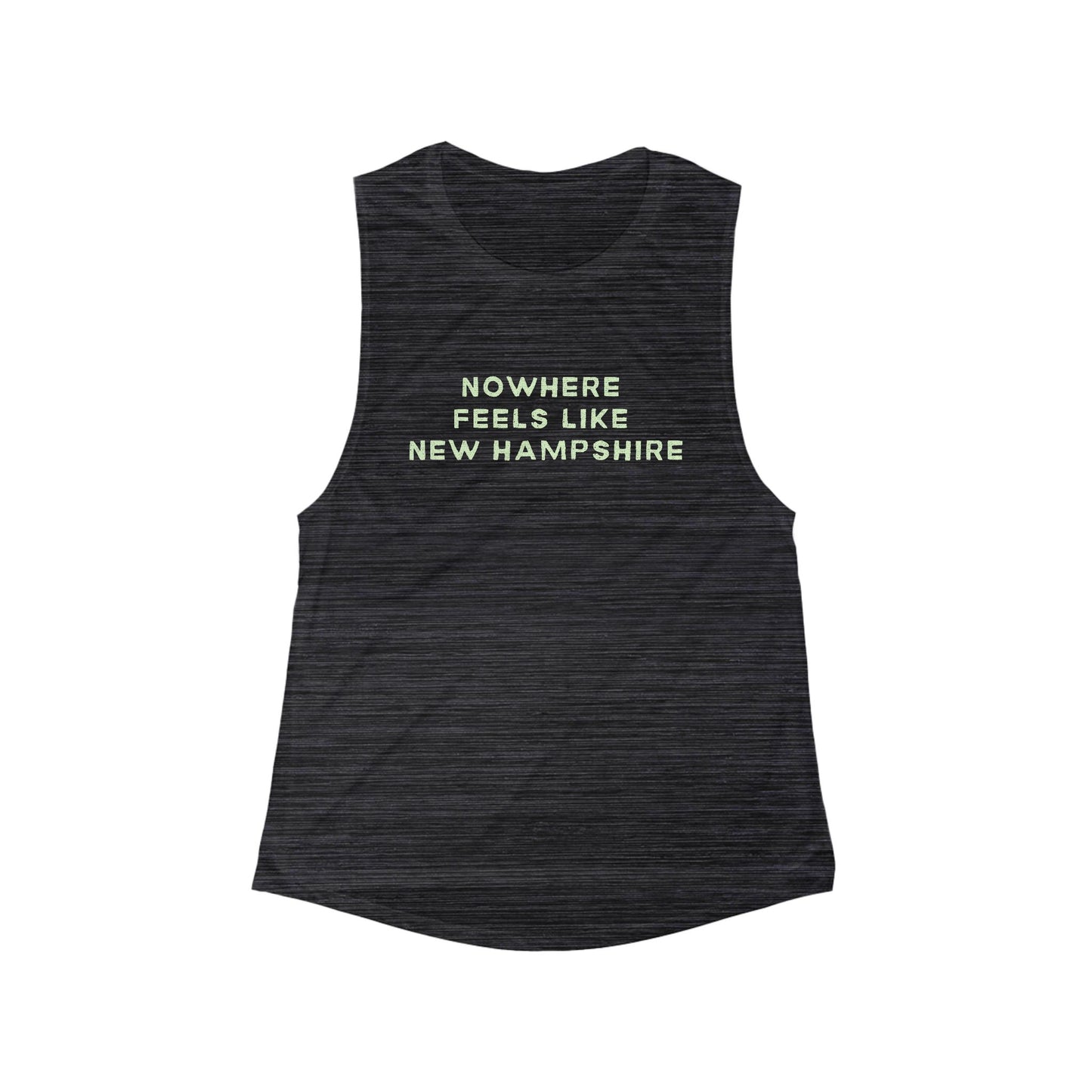 No Where Feels Like New Hampshire | Women’s Flowy Scoop Muscle Tank | True North