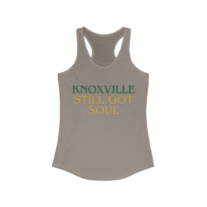 Knoxville Still Got Soul | Women’s Ideal Racerback Tank | True North