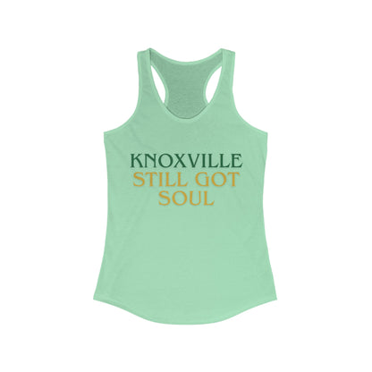 Knoxville Still Got Soul | Women’s Ideal Racerback Tank | True North