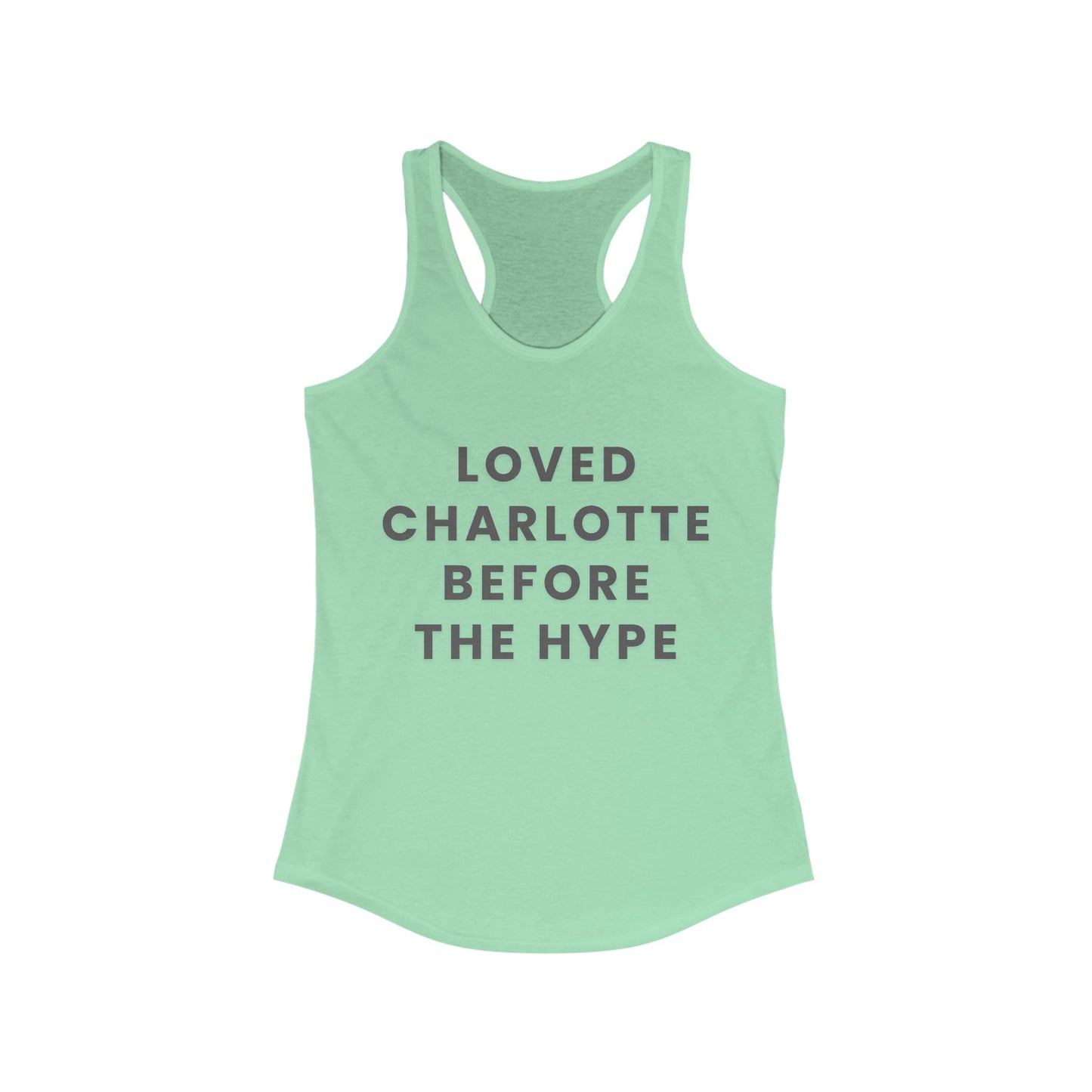 LOVED CHARLOTTE before the hype | Women’s Ideal Racerback Tank | True North