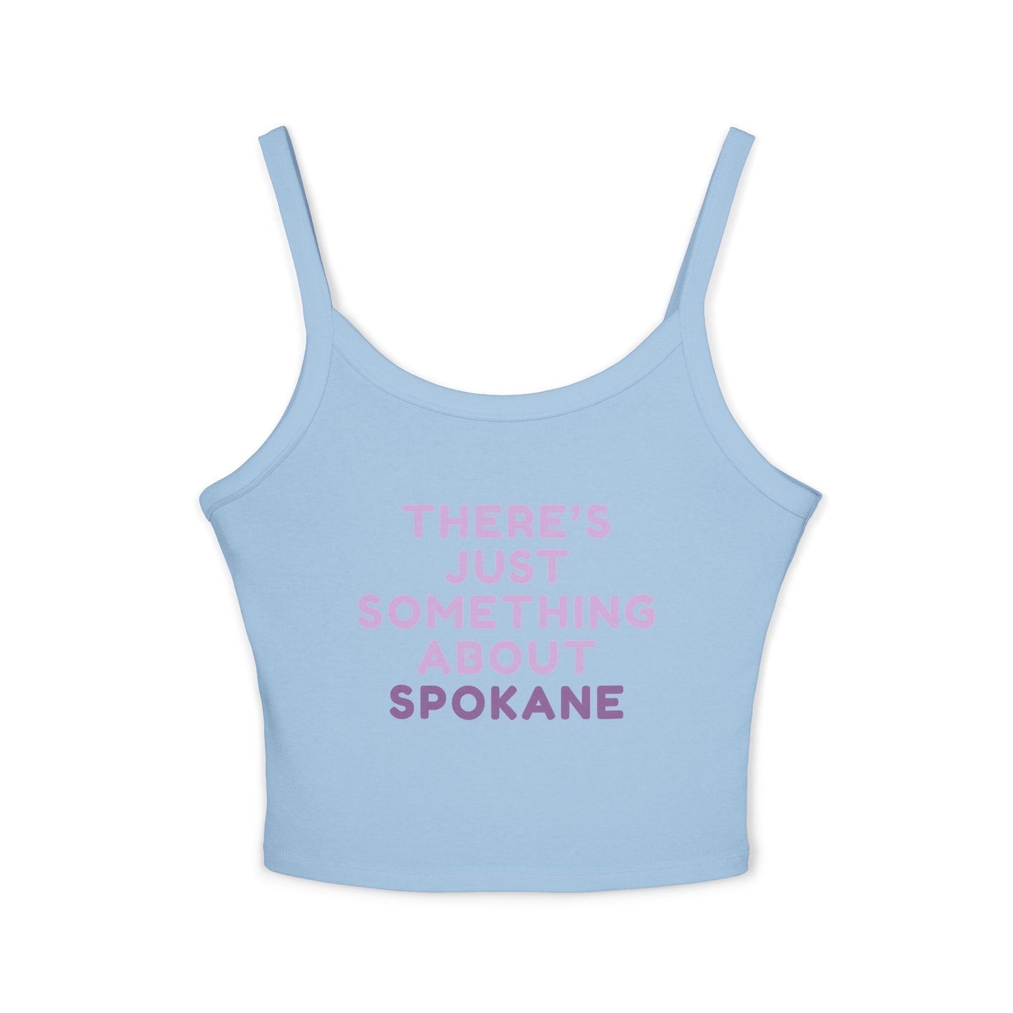 Spaghetti Tank - "There's Just Something About Spokane" Cropped Women's Tank Top