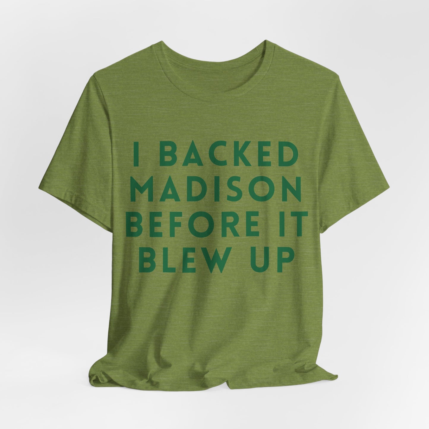 Madison Fan T‑Shirt — "I Backed Madison Before It Blew Up" Retro JERSEY Tee