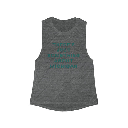 There's Just Something About Michigan | Women’s Flowy Scoop Muscle Tank | True North