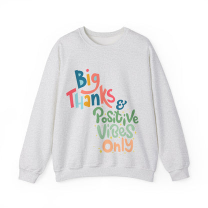 Big Thanks & Positive Vibes Crewneck Sweatshirt | True North