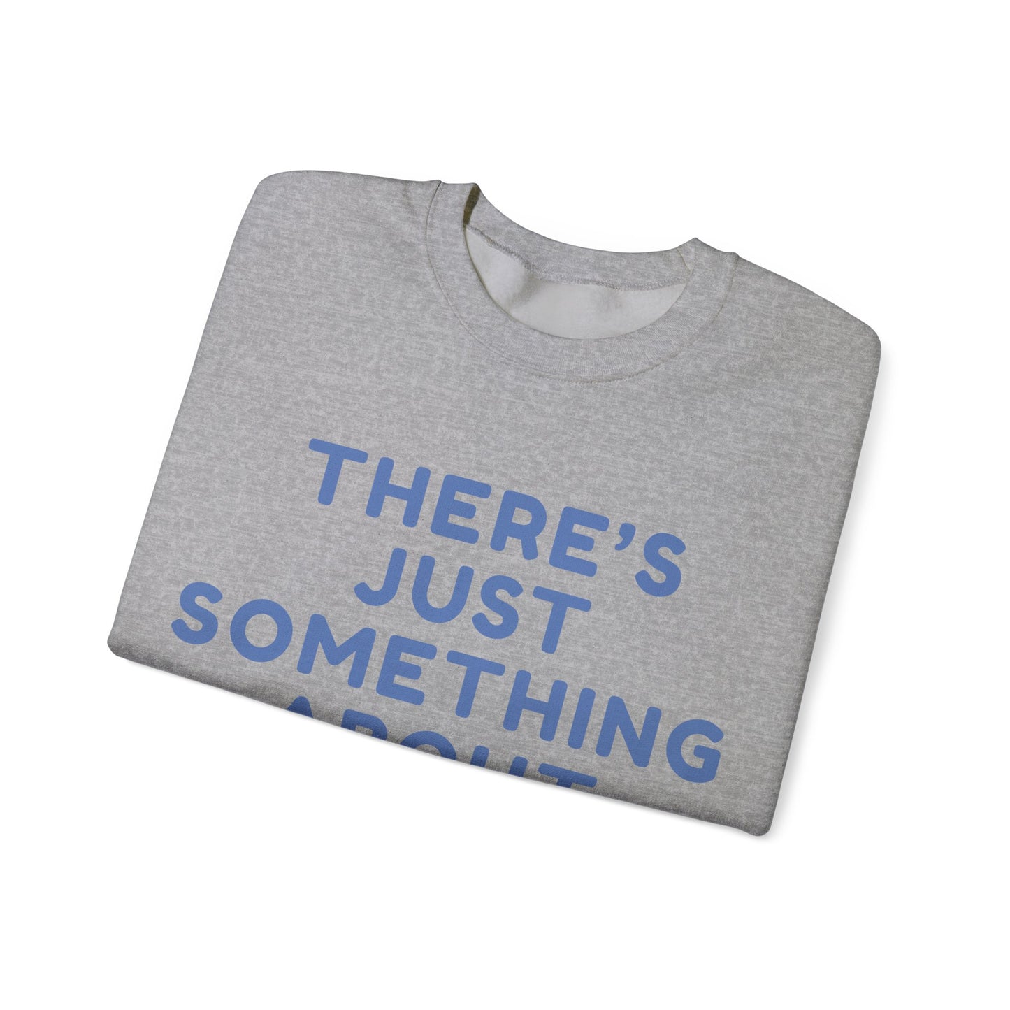 Madison There’s Just Something About Madison Unisex Sweatshirt | Soft Premium Fit | True North