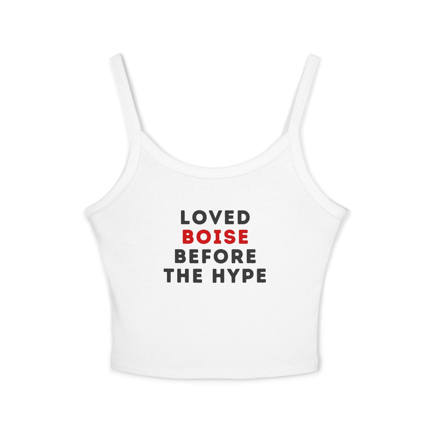 Boise Before the Hype Tank Top — Women's Spaghetti Strap Crop