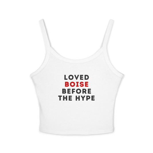 Boise Before the Hype Tank Top — Women's Spaghetti Strap Crop