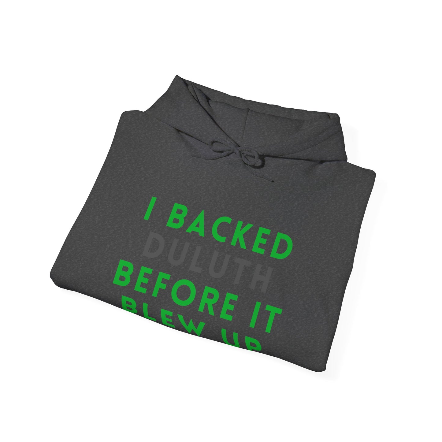 Hoodie — "I Backed Duluth Before It Blew Up" Retro City Pride Pullover