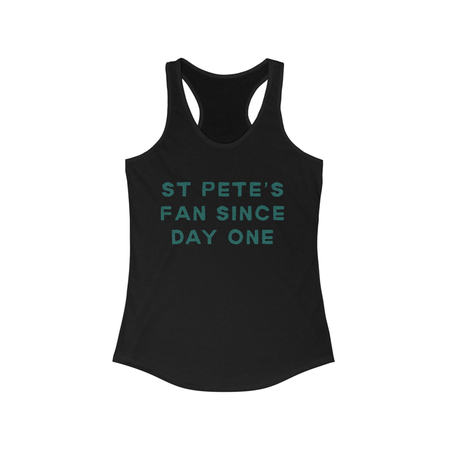 ST Pete's Fan Since Day One | Women’s Ideal Racerback Tank | True North