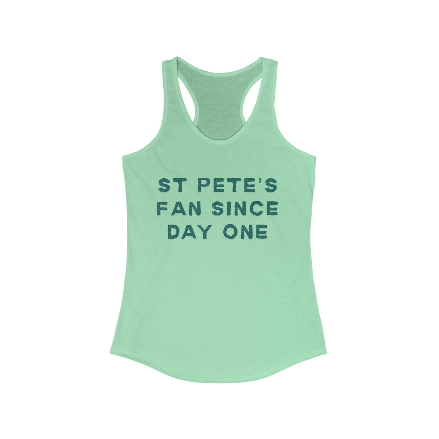 ST Pete's Fan Since Day One | Women’s Ideal Racerback Tank | True North