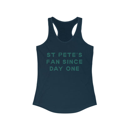 ST Pete's Fan Since Day One | Women’s Ideal Racerback Tank | True North