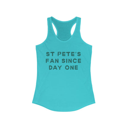 ST Pete's Fan Since Day One | Women’s Ideal Racerback Tank | True North