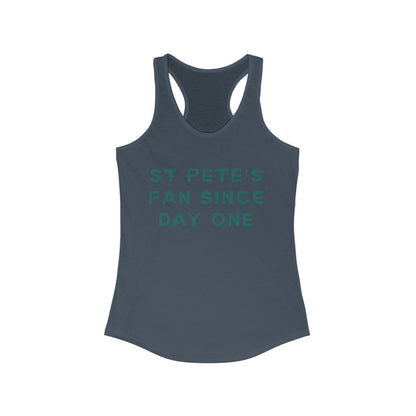 ST Pete's Fan Since Day One | Women’s Ideal Racerback Tank | True North