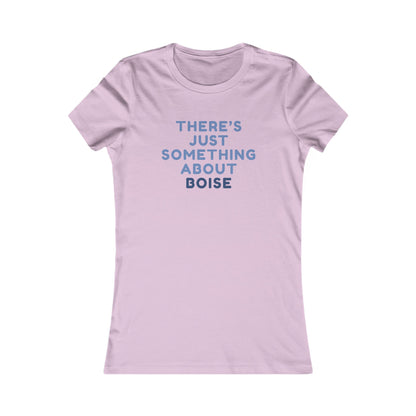 There’s Just Something About Boise T-Shirt