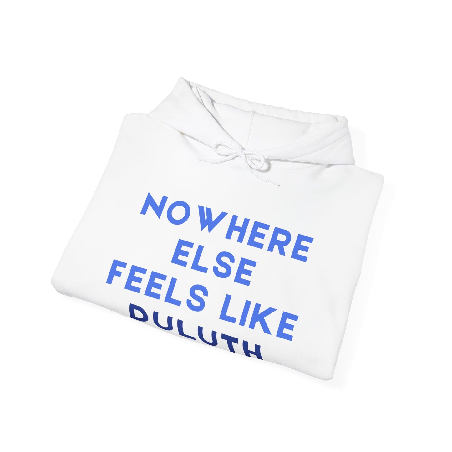 Duluth Pride Hoodie — "Nowhere Else Feels Like Duluth" Pullover