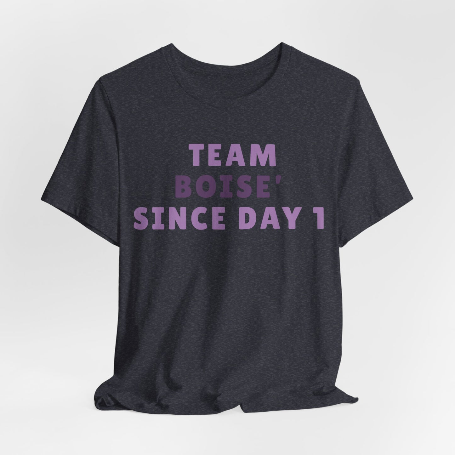 Boise Since Day 1 Tee — Team Boise Pride Short Sleeve Shirt