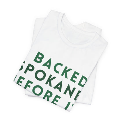 I Backed Spokane Before It Blew Up T-Shirt