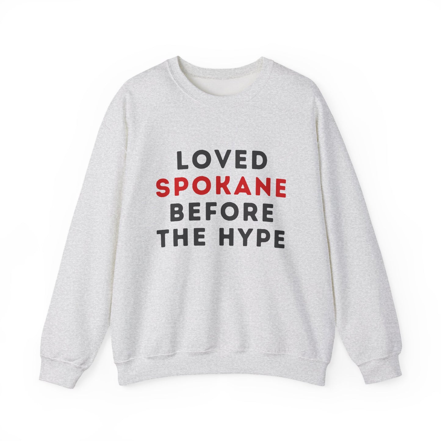 Spokane Crewneck Sweatshirt — "Loved Spokane Before the Hype" Retro City Pride