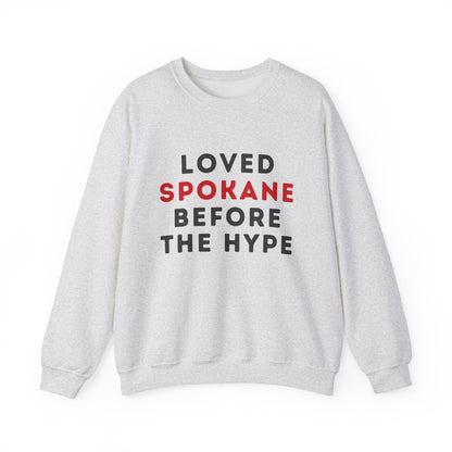 Spokane Crewneck Sweatshirt — "Loved Spokane Before the Hype" Retro City Pride