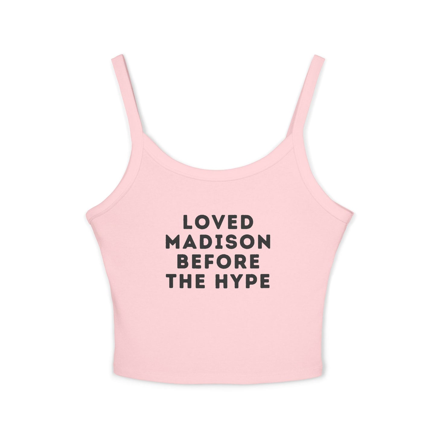 Loved Madison Before the Hype Spaghetti Tank Top | Soft Cotton Fit | True North
