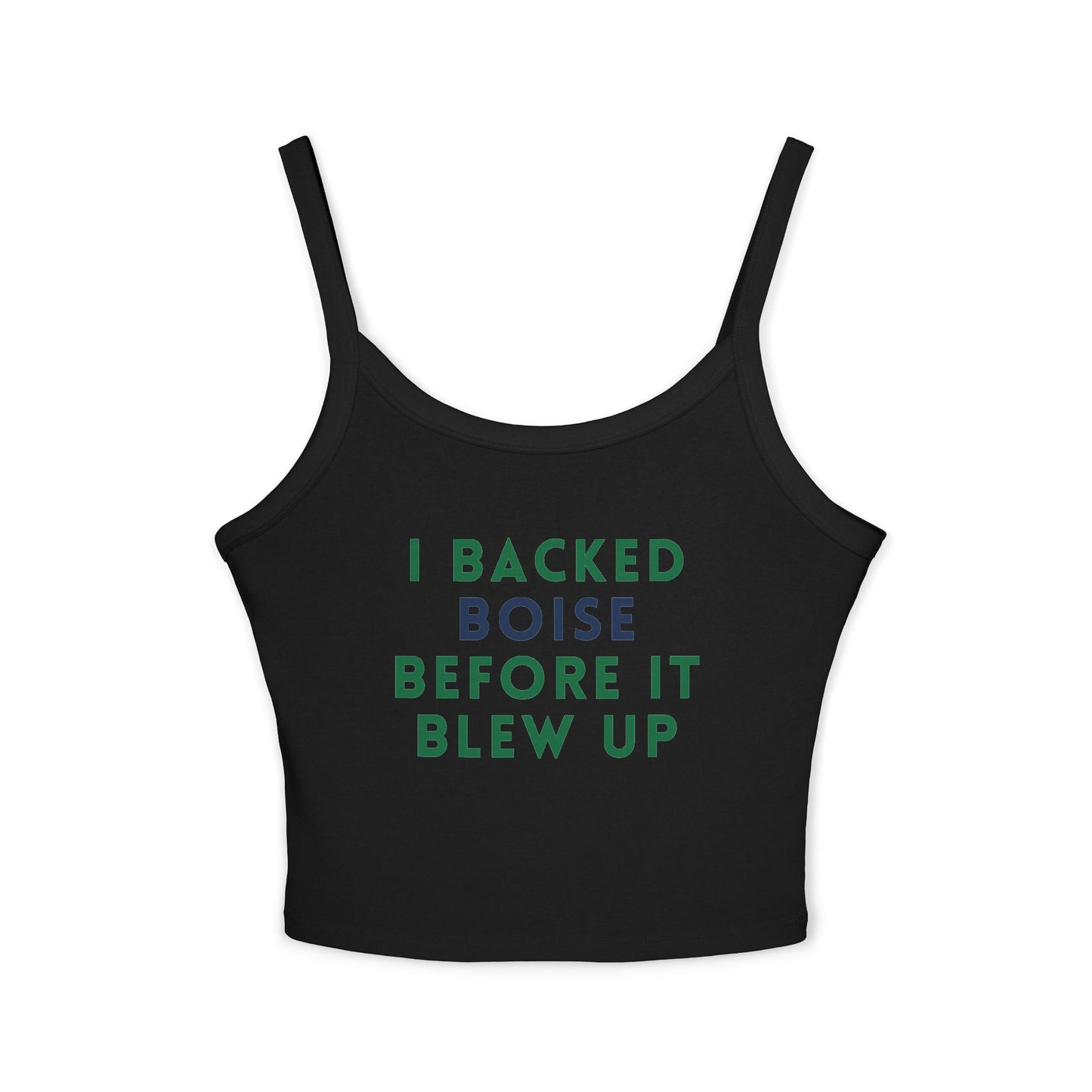 Boise Pride Tank Top — "I Backed Boise Before It Blew Up" Women's Spaghetti Strap