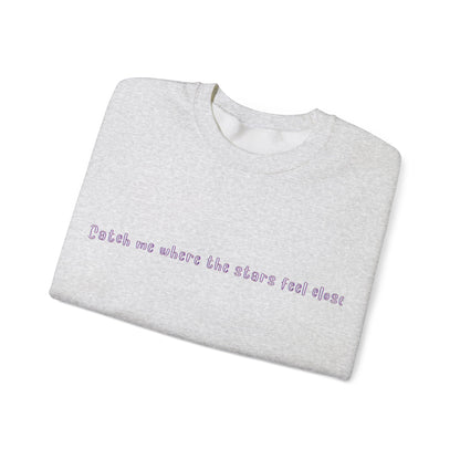 Catch Me Where The Stars Feel Endless Sweatshirt | True North