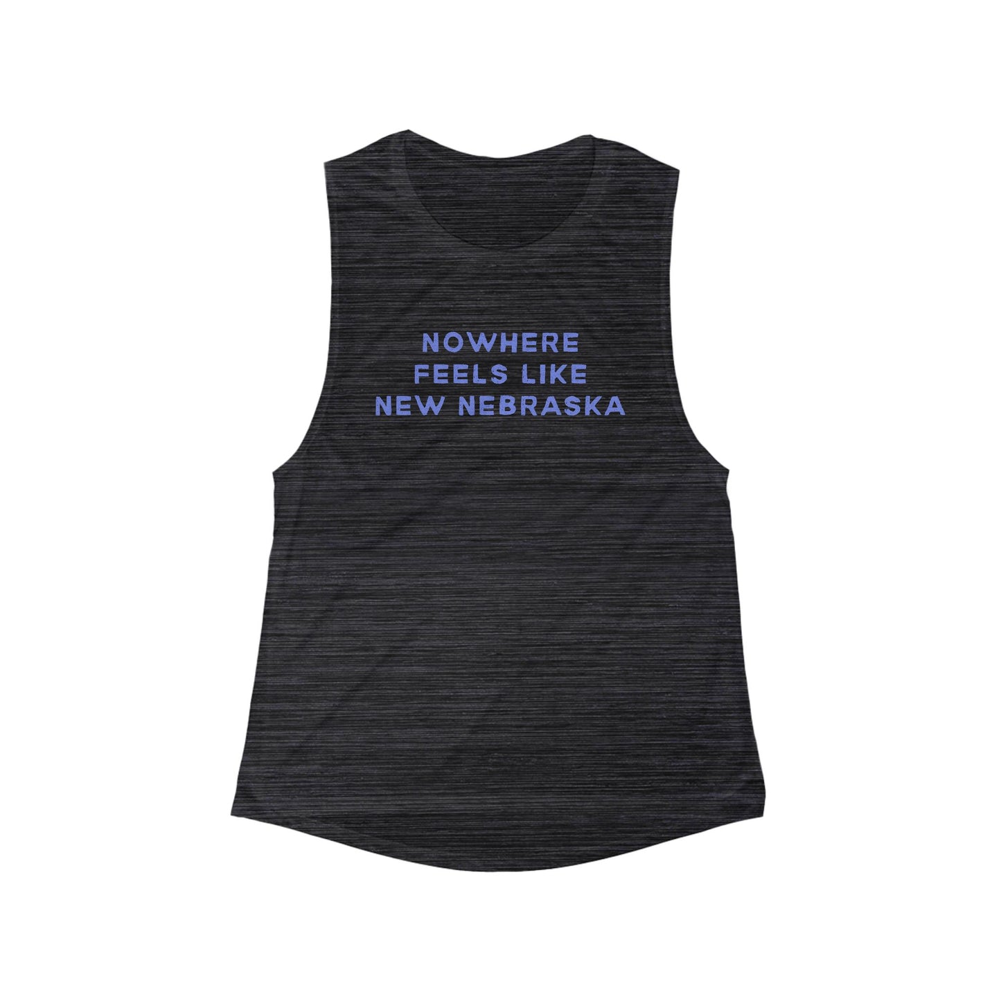 Nowhere Feels Like New Nebraska | Women’s Flowy Scoop Muscle Tank | True North