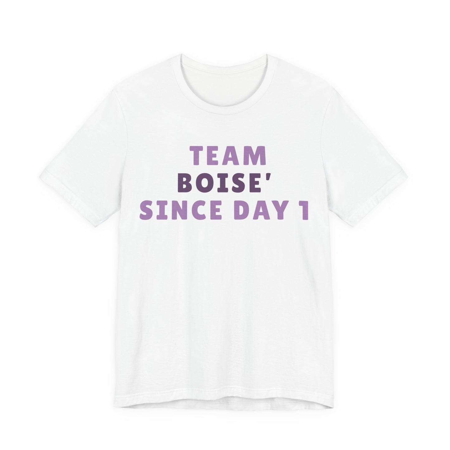 Boise Since Day 1 Tee — Team Boise Pride Short Sleeve Shirt