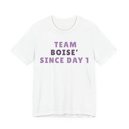 Boise Since Day 1 Tee — Team Boise Pride Short Sleeve Shirt