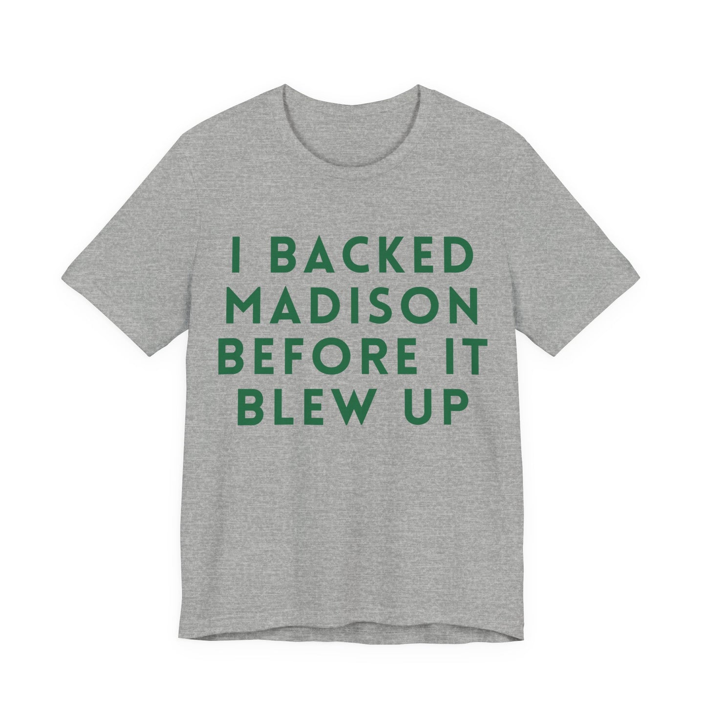 Madison Fan T‑Shirt — "I Backed Madison Before It Blew Up" Retro JERSEY Tee