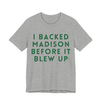 Madison Fan T‑Shirt — "I Backed Madison Before It Blew Up" Retro JERSEY Tee