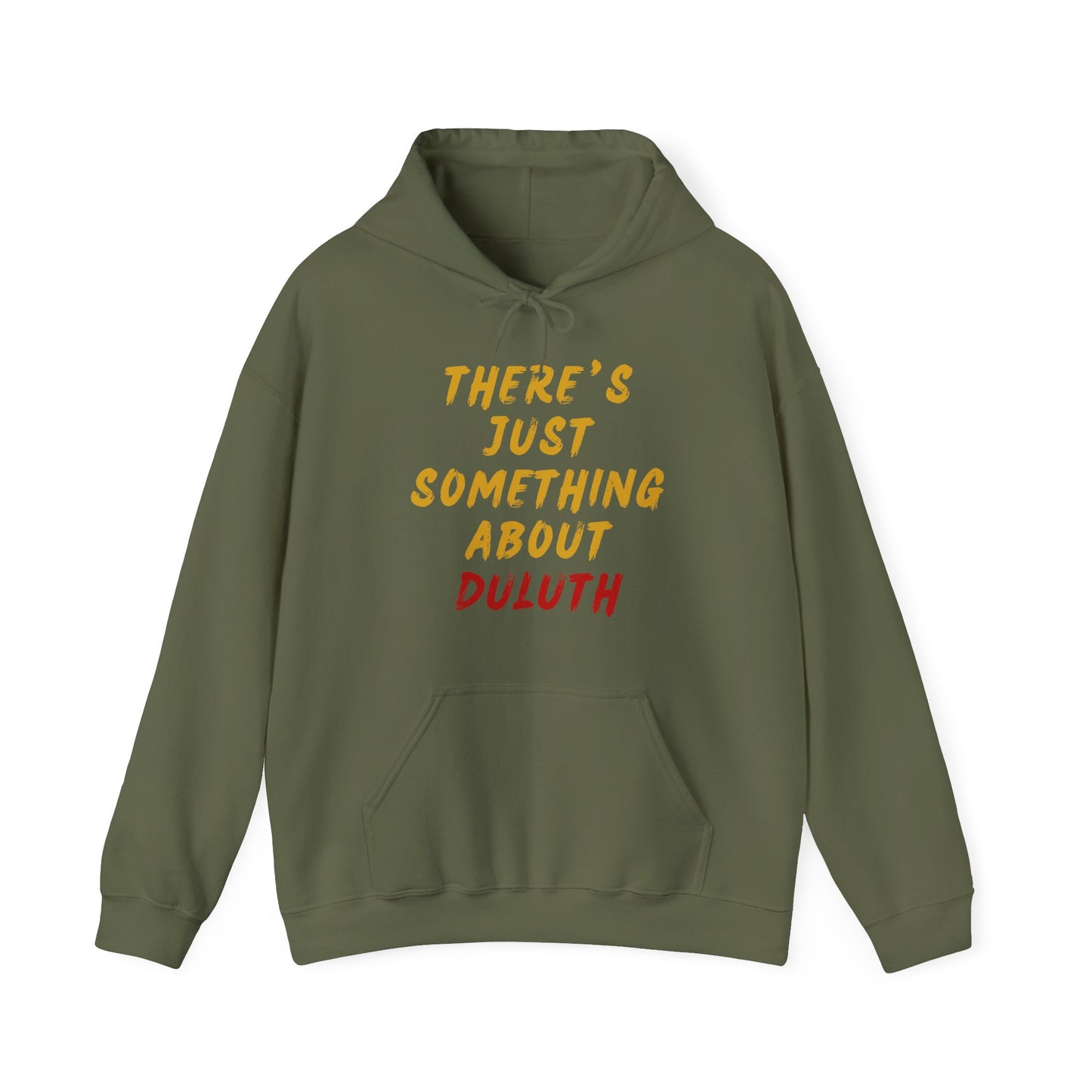 Hoodie — "There's Just Something About Duluth" Retro Script Pullover