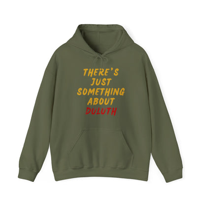 Hoodie — "There's Just Something About Duluth" Retro Script Pullover