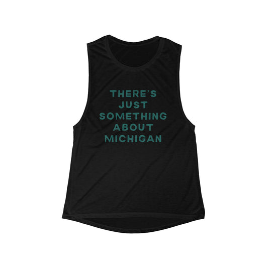 There's Just Something About Michigan | Women’s Flowy Scoop Muscle Tank | True North