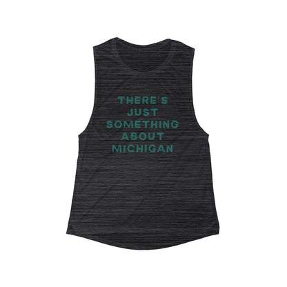 There's Just Something About Michigan | Women’s Flowy Scoop Muscle Tank | True North