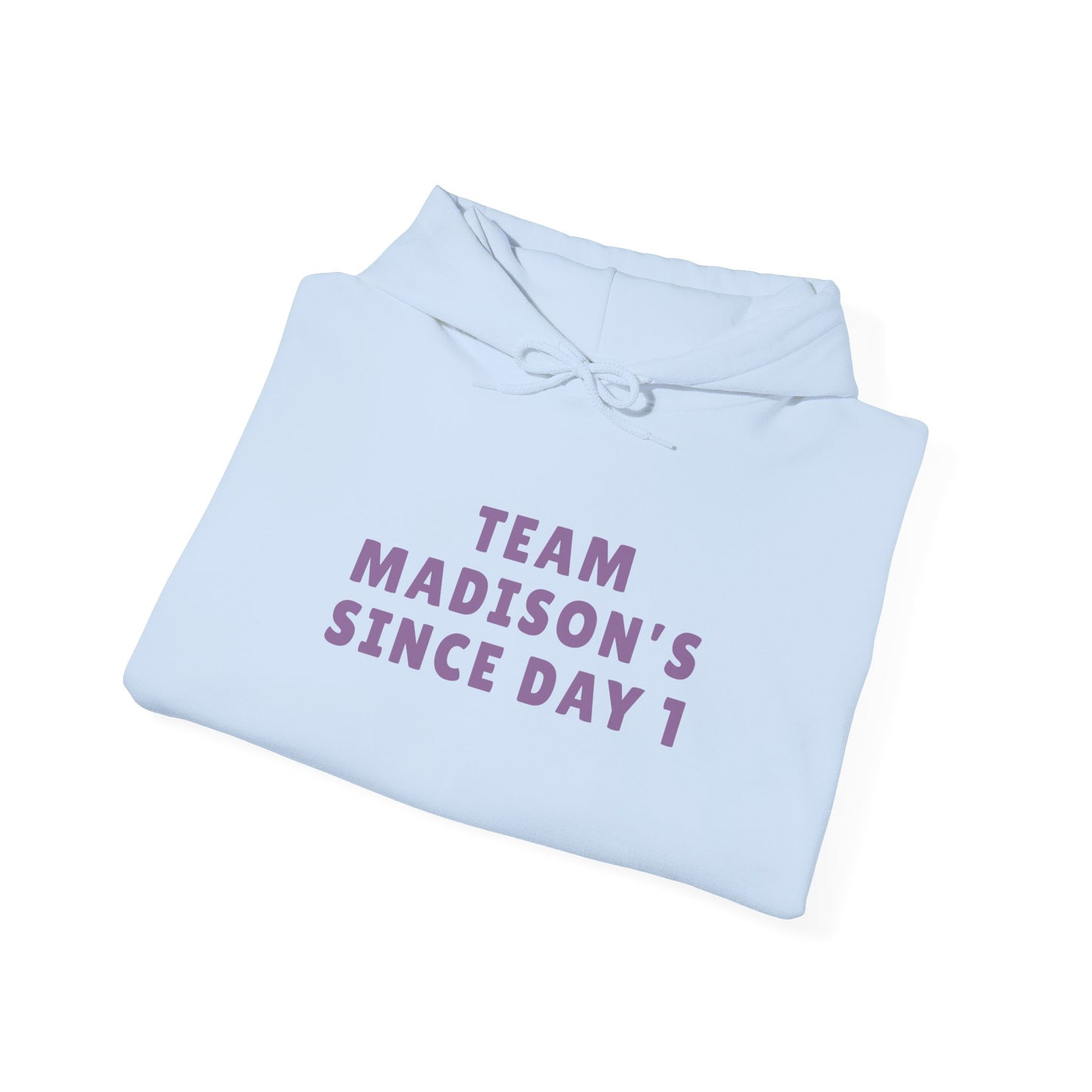 Hoodie "Team Madison's Since Day 1" Unisex | Soft Cotton Blend Fit | True North