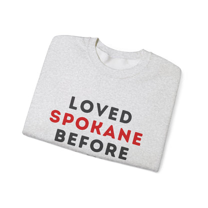 Spokane Crewneck Sweatshirt — "Loved Spokane Before the Hype" Retro City Pride