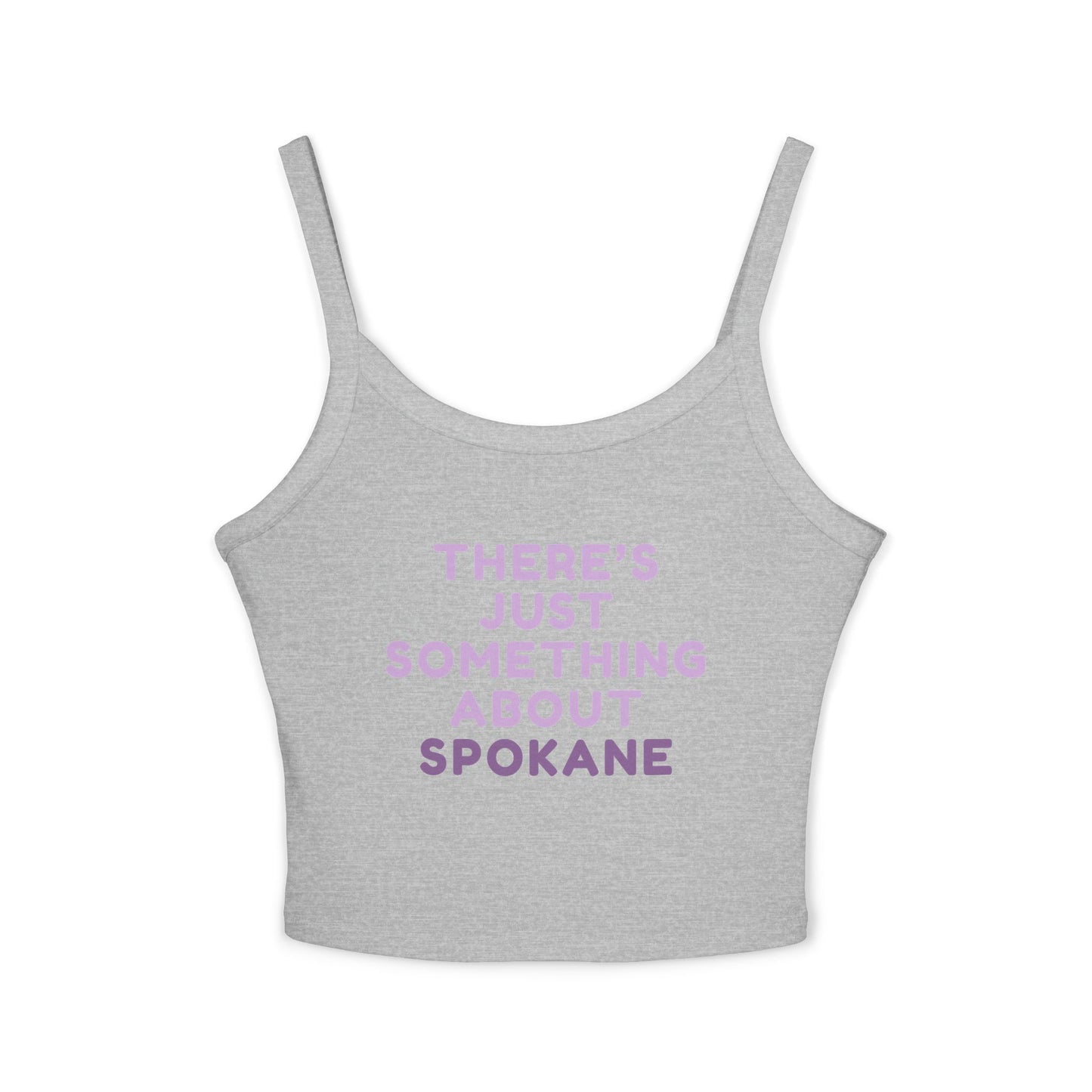 Spaghetti Tank - "There's Just Something About Spokane" Cropped Women's Tank Top