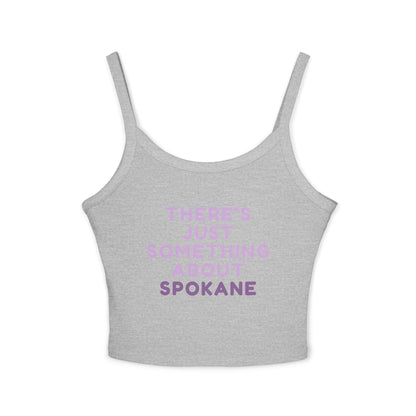 Spaghetti Tank - "There's Just Something About Spokane" Cropped Women's Tank Top