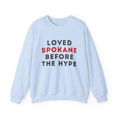Spokane Crewneck Sweatshirt — "Loved Spokane Before the Hype" Retro City Pride