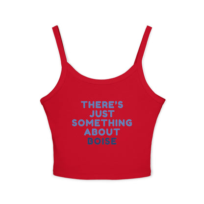 Boise Vibes Tank Top — "There's Just Something About Boise" Women's Spaghetti Strap Tank