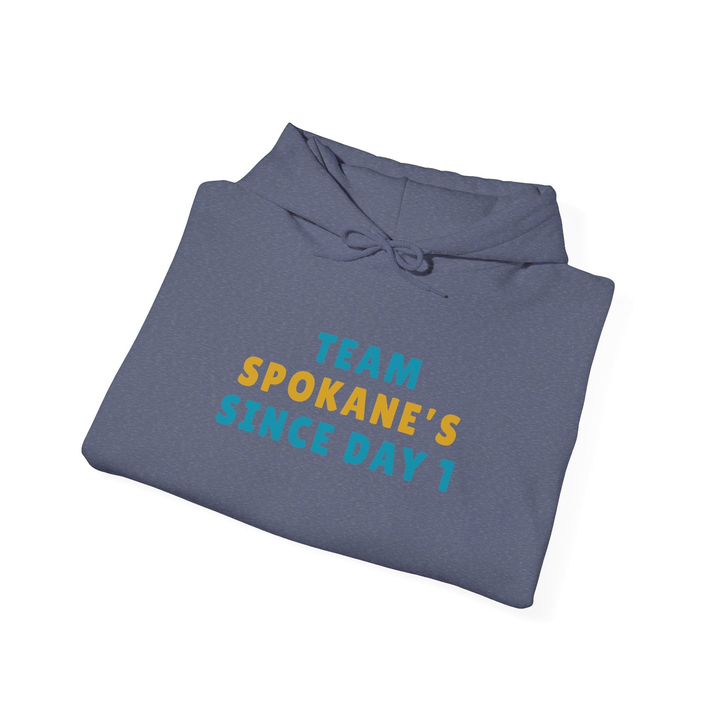 Team Spokane Hoodie - "Team Spokane's Since Day 1" Pullover