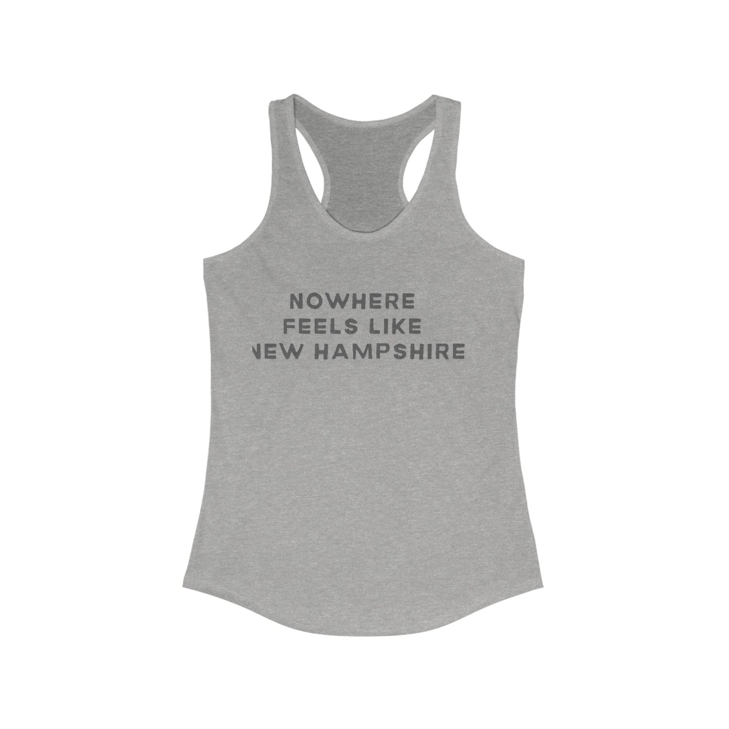 Nowhere feels like New Hampshire | Women’s Ideal Racerback Tank | True North