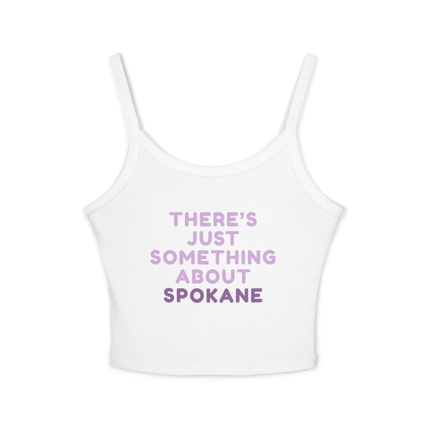 Spaghetti Tank - "There's Just Something About Spokane" Cropped Women's Tank Top
