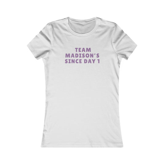 Team Madison Tee – "Team Madison's Since Day 1" Women's Support Shirt